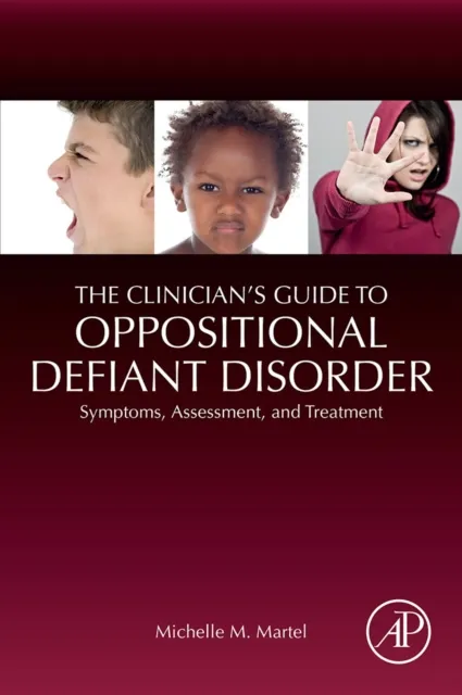 Clinician's Guide to Oppositional Defiant Disorder