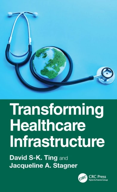 Transforming Healthcare Infrastructure