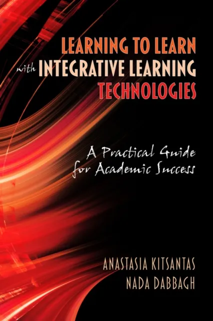 Learning to Learn with Integrative Learning Technologies (Ilt)