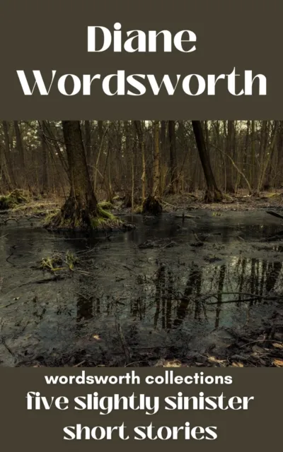 Five Slightly Sinister Short Stories