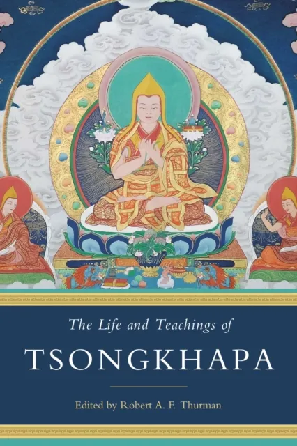 Life and Teachings of Tsongkhapa