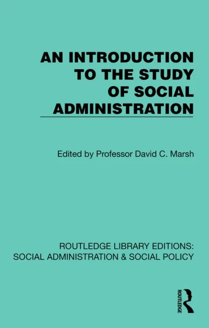 Introduction to the Study of Social Administration