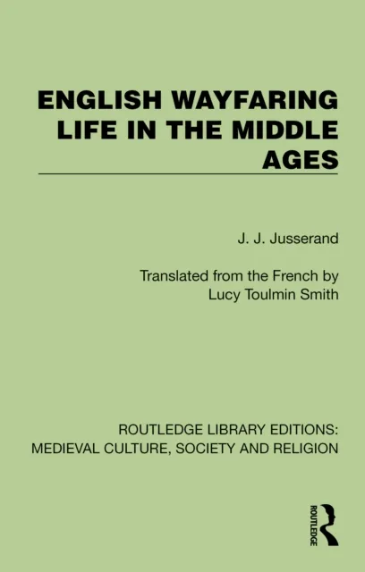 English Wayfaring Life in the Middle Ages