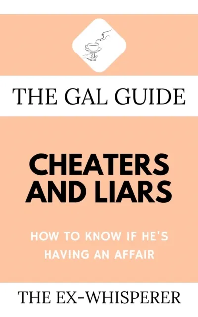 Gal Guide to Cheaters and Liars