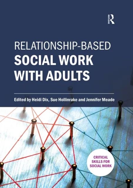 Relationship-based Social Work with Adults