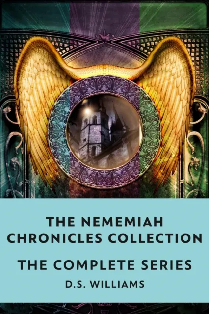 Nememiah Chronicles Collection: The Complete Series