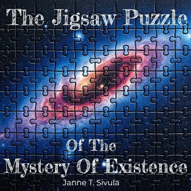 Jigsaw Puzzle of the Mystery of Existence