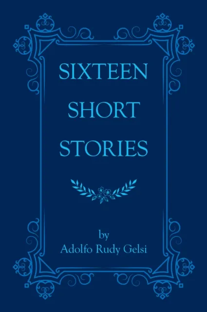 Sixteen Short Stories