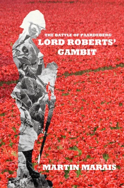 Battle of Paardeberg: Lord Roberts' Gambit