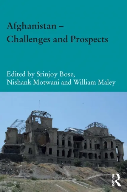 Afghanistan , Challenges and Prospects