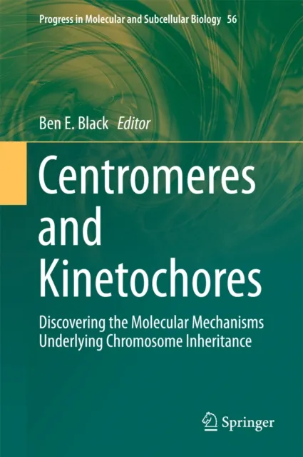 Centromeres and Kinetochores