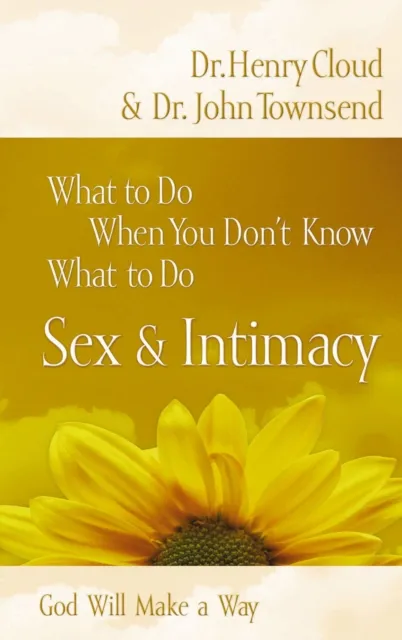 What to Do When You Don't Know What to Do, Sex and Intimacy