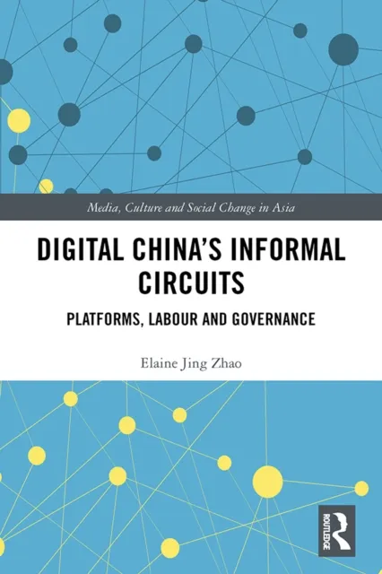 Digital China's Informal Circuits