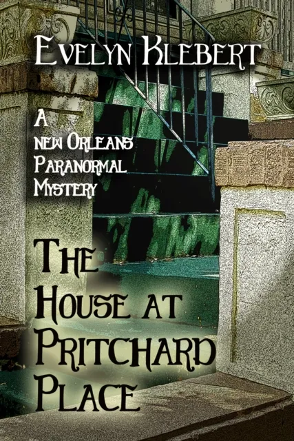 House at Pritchard Place: A New Orleans Paranormal Mystery
