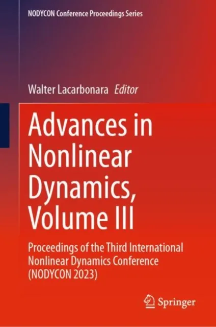 Advances in Nonlinear Dynamics, Volume III