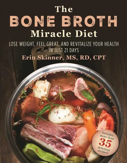 Bone Broth Miracle Diet