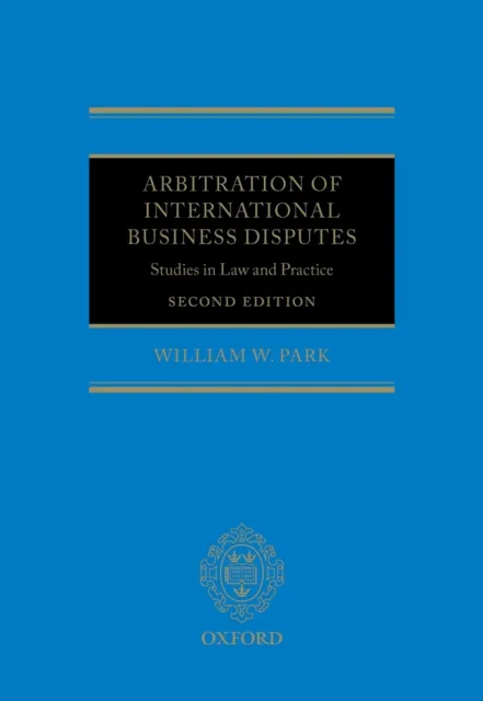 Arbitration of International Business Disputes