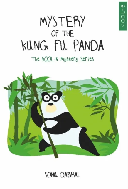 Mystery Of The Kung-Fu Panda  : The KOOL-5 Mystery Series