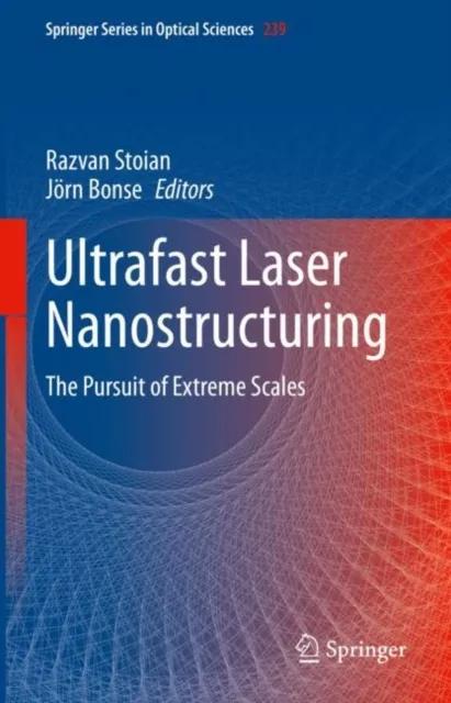 Ultrafast Laser Nanostructuring