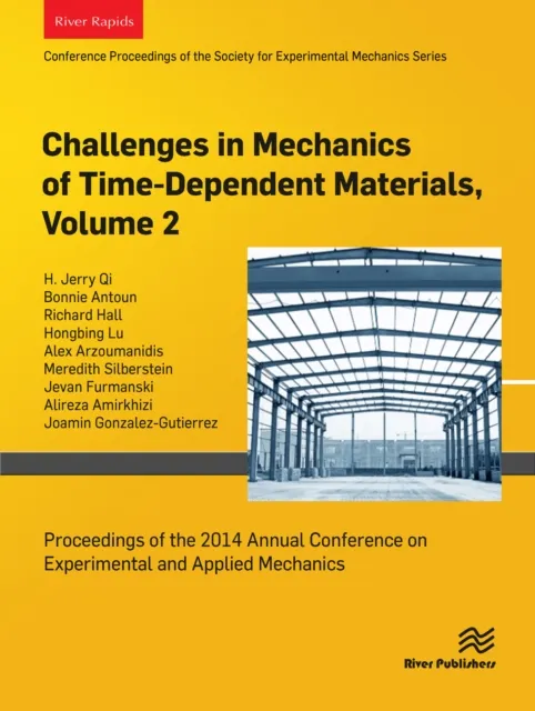Challenges in Mechanics of Time-Dependent Materials, Volume 2