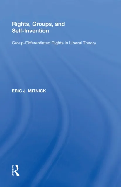 Rights, Groups, and Self-Invention