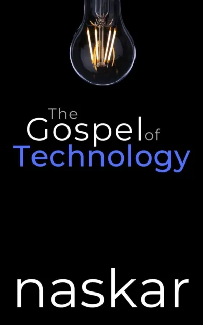 Gospel of Technology