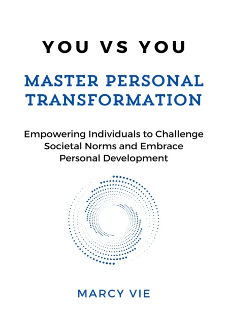 You vs You: Master Personal Transformation