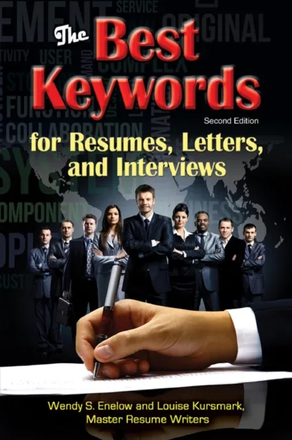 Best Keywords for Resumes, Letters, and Interviews: Powerful Words and Phrases for Landing Great Jobs!