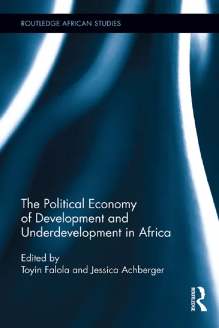 Political Economy of Development and Underdevelopment in Africa