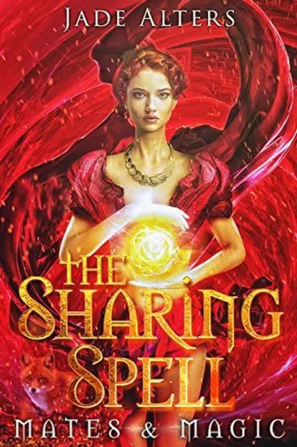 Sharing Spell: A Reverse Harem Paranormal Romance