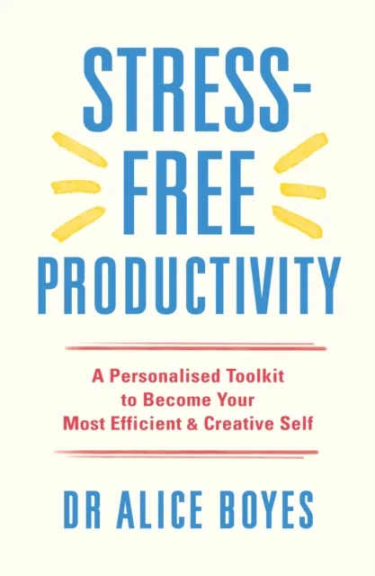 Stress-Free Productivity