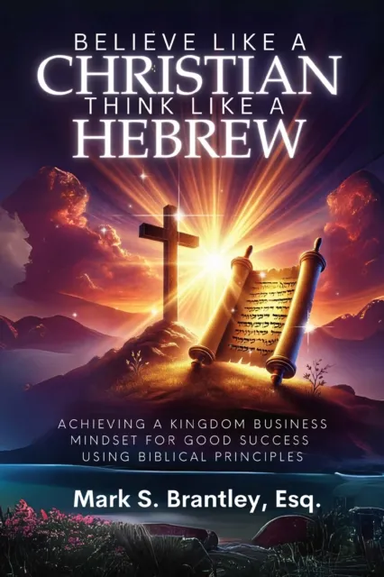 Believe Like a Christian, Think Like A Hebrew