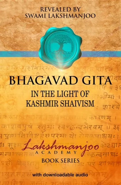 Bhagavad Gita (In the Light of Kashmir Shaivism)