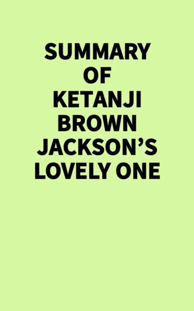 Summary of Ketanji Brown Jackson's Lovely One