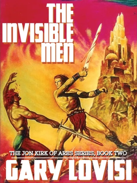 Invisible Men: The Jon Kirk of Ares Chronicles, Book 2
