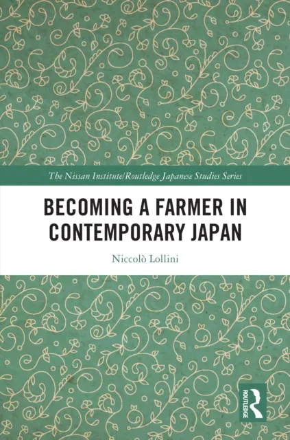 Becoming a Farmer in Contemporary Japan