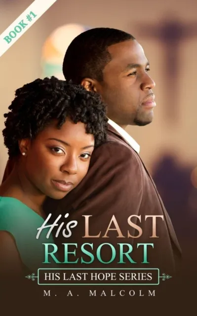His Last Resort: A Contemporary Christian Romance