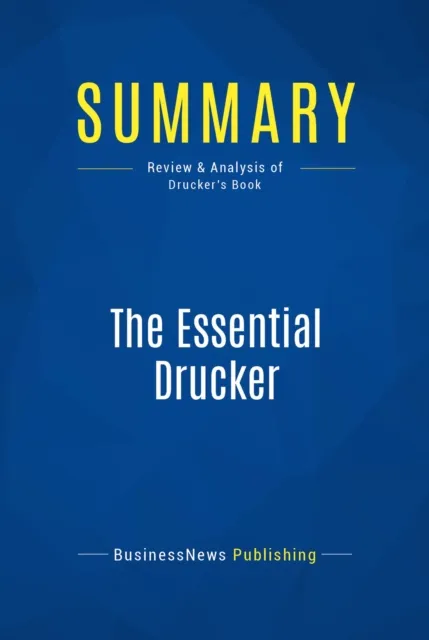 Summary: The Essential Drucker