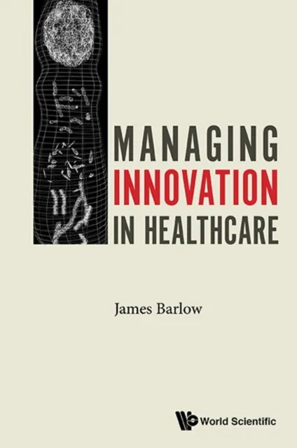 Managing Innovation In Healthcare