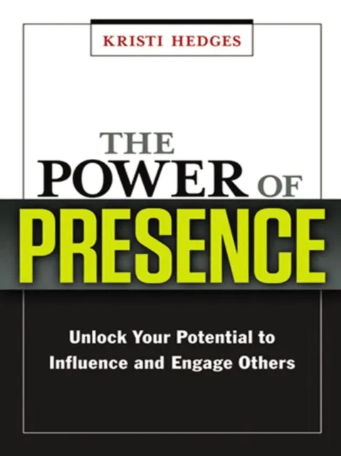 Power of Presence