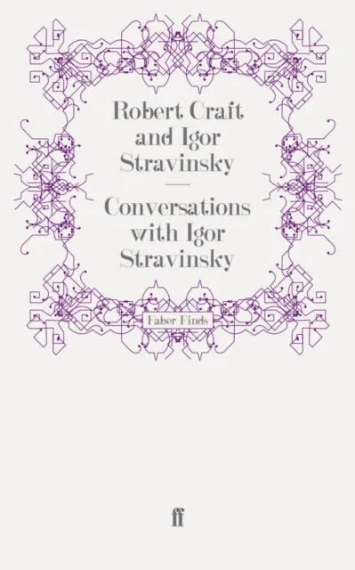 Conversations with Igor Stravinsky