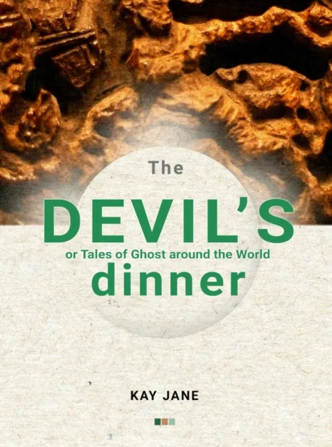 Devil's Dinner or Tales of Ghost around the World