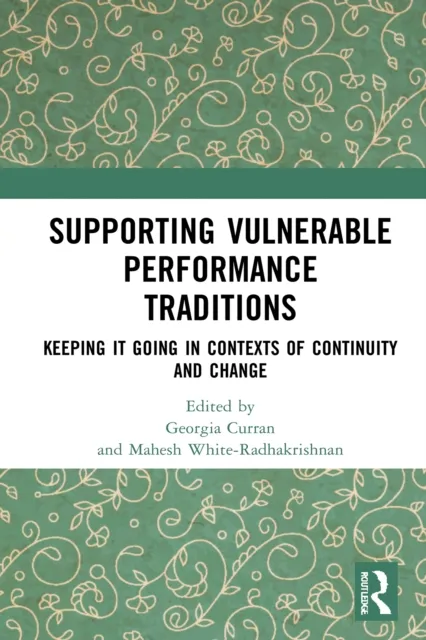 Supporting Vulnerable Performance Traditions
