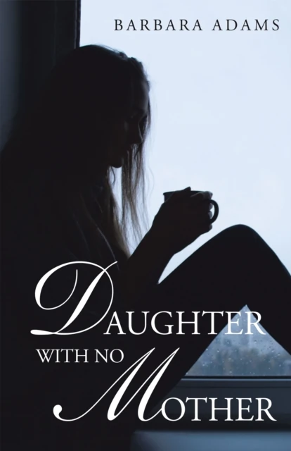 DAUGHTER WITH NO MOTHER