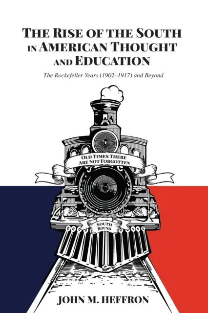 Rise of the South in American Thought and Education