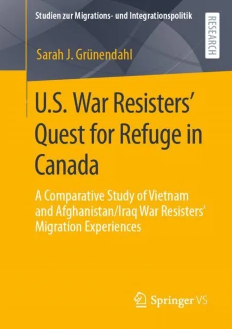 U.S. War Resisters' Quest for Refuge in Canada