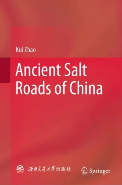 Ancient Salt Roads of China