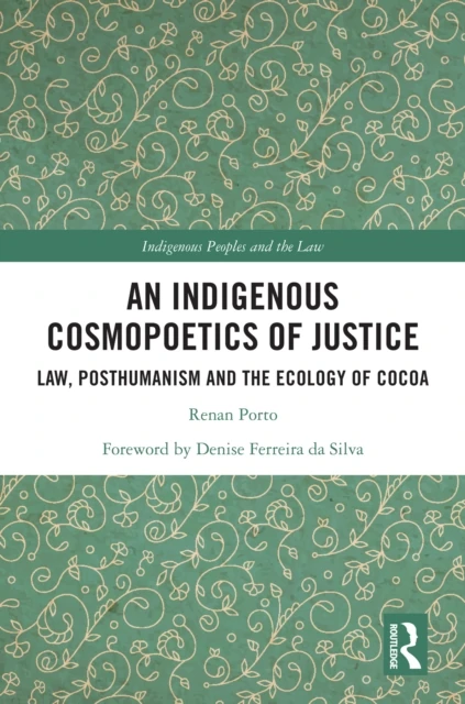Indigenous Cosmopoetics of Justice