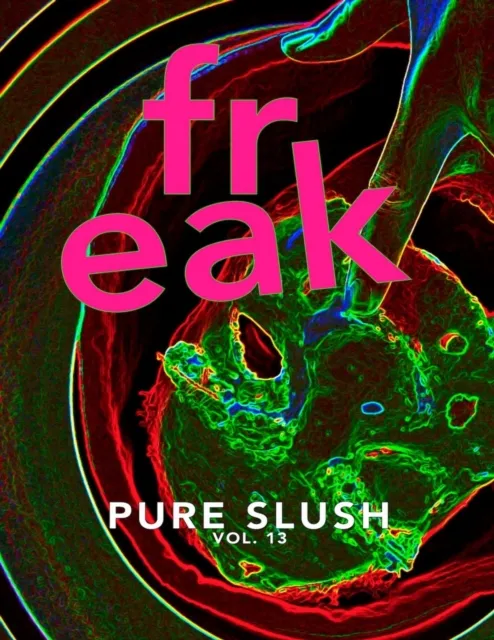 Freak Pure Slush Vol. 13