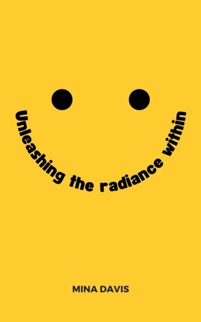 Unleashing The Radiance Within